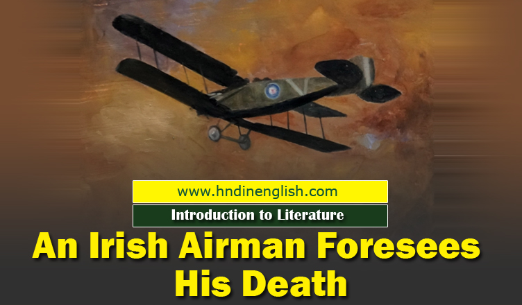 An Irish Airman Foresees His Death - Introduction To Literature ...