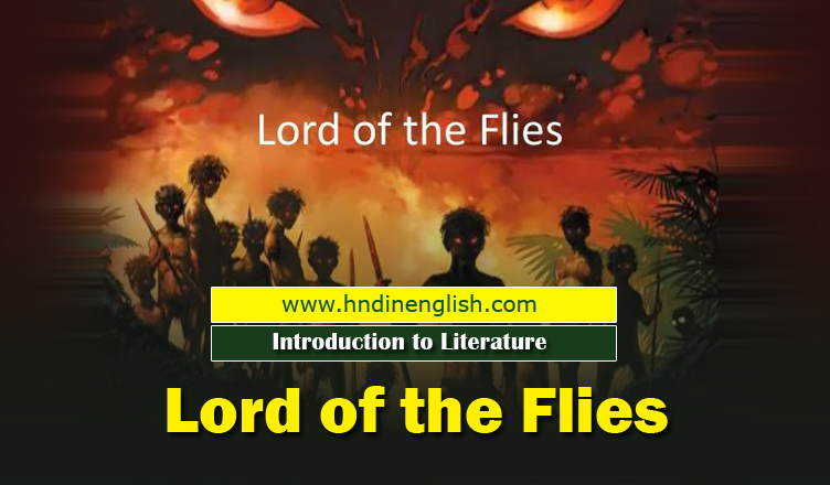 Lord Of The Flies - Introduction To Literature - Hndinenglish.com